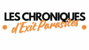 Les Chroniques d'Exit Parasites